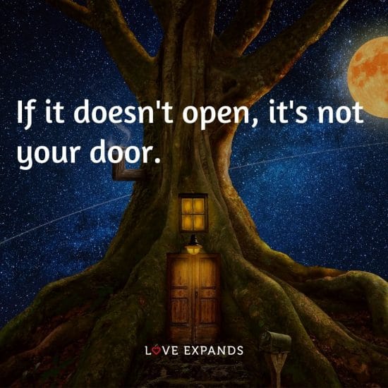 Life and wisdom picture quote: "If it doesn't open, it's not your door."